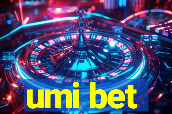 umi bet